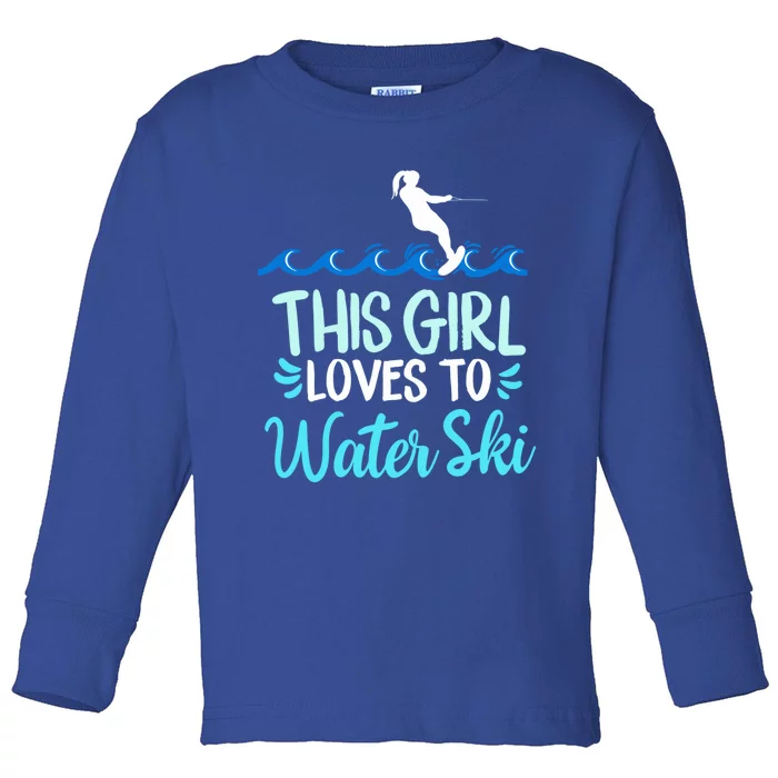 This Loves To Water Ski Gift Toddler Long Sleeve Shirt