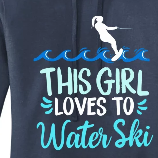 This Loves To Water Ski Gift Women's Pullover Hoodie