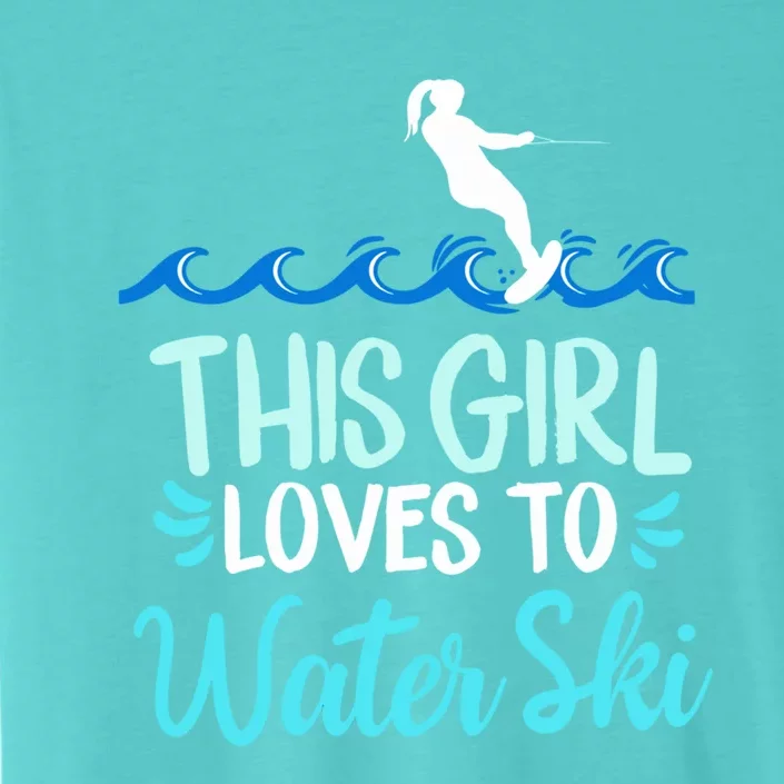 This Loves To Water Ski Gift ChromaSoft Performance T-Shirt