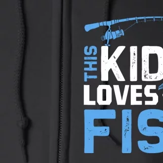 This Loves To Fish Funny Fishing Fisherman Gift Full Zip Hoodie