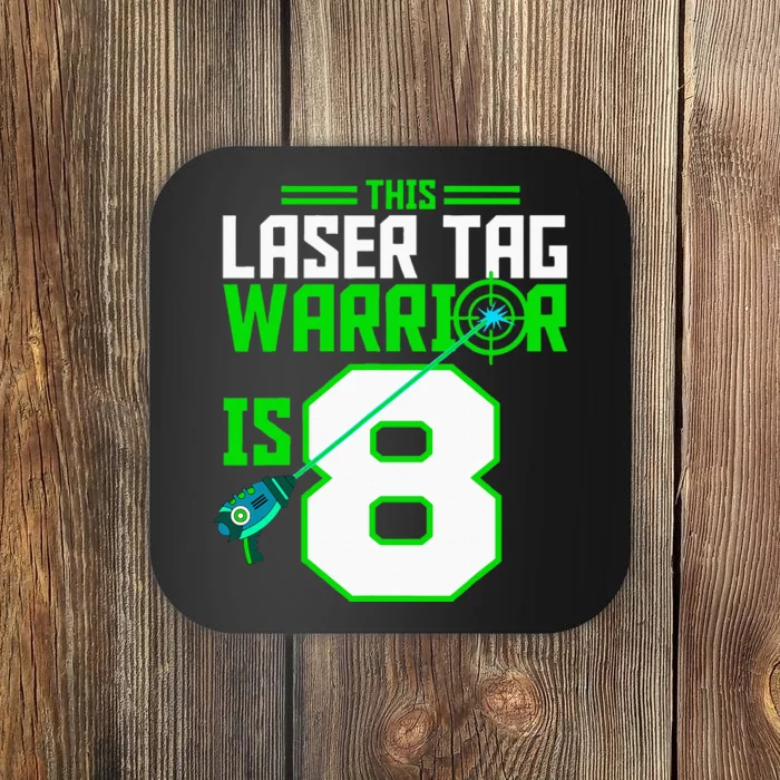 This Laser Tag Warrior Is 8 Gaming Birthday Party Coaster