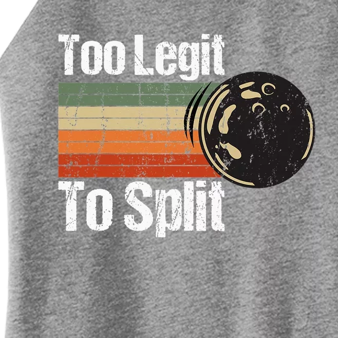 Too Legit To Split Funny Retro Bowling Team Unisex Blower Women’s Perfect Tri Rocker Tank