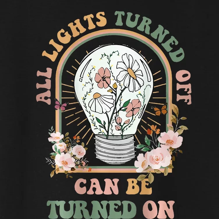 The Light That Turns Off Can Be Turned Back On 2 Sided Women's Crop Top Tee