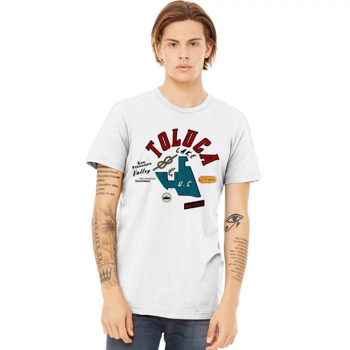 Toluca Lake Premium T-Shirt