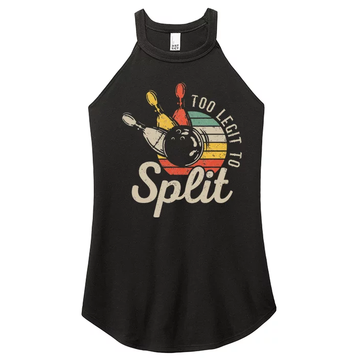 Too Legit To Split Retro Bowling Funny Bowler Bowling Team Women’s Perfect Tri Rocker Tank