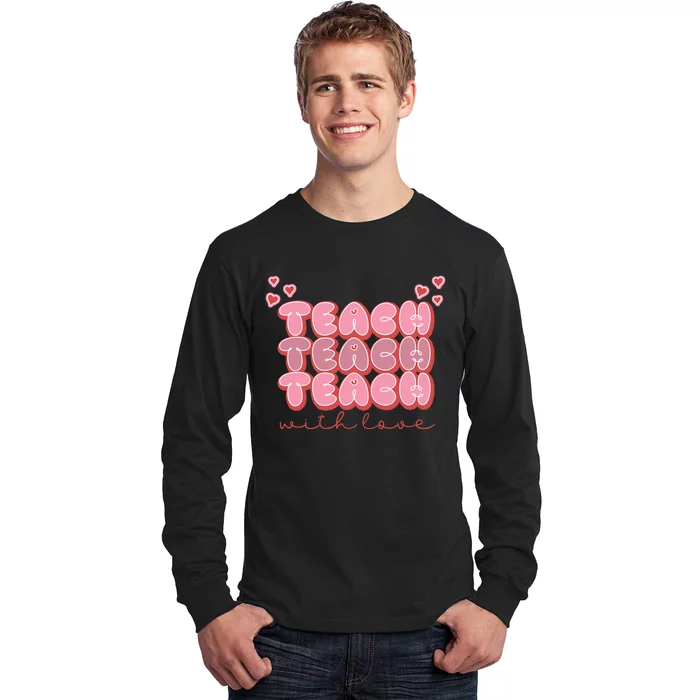 Teach Love Long Sleeve Shirt