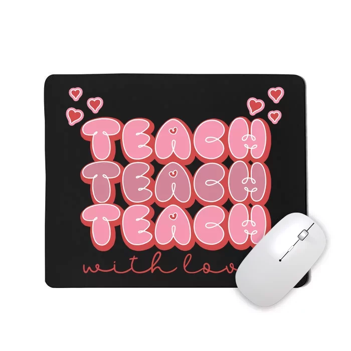 Teach Love Mousepad