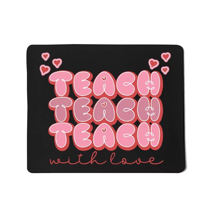 Teach Love Mousepad