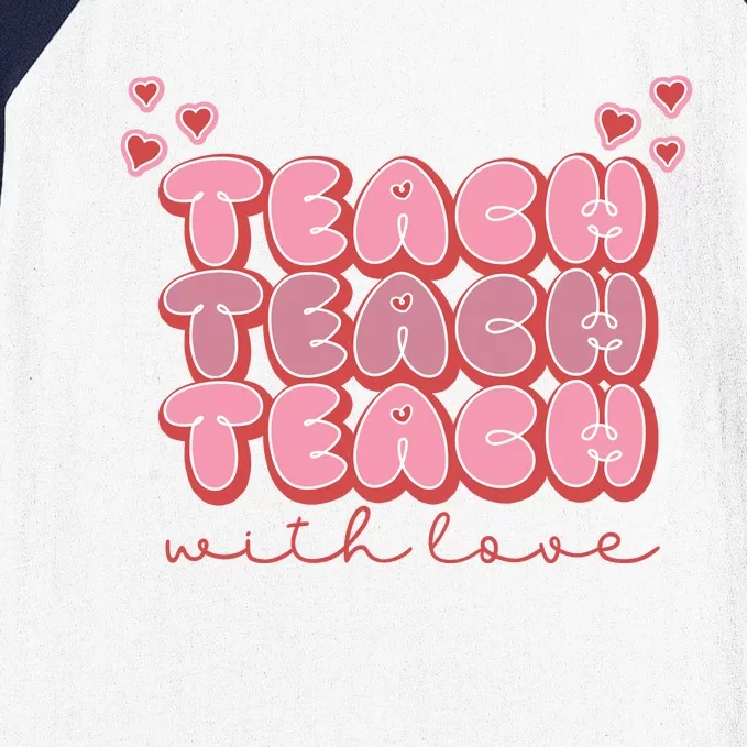 Teach Love Baseball Sleeve Shirt