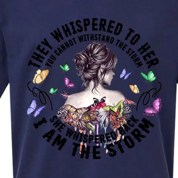 Tattoo Lady They Whispered To Her You Cannot Withstand Storm Meaningful Gift Sueded Cloud Jersey T-Shirt