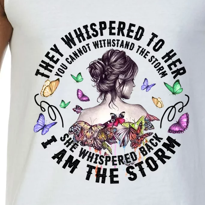 Tattoo Lady They Whispered To Her You Cannot Withstand Storm Meaningful Gift Comfort Colors® Tank Top