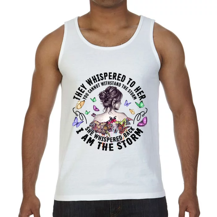 Tattoo Lady They Whispered To Her You Cannot Withstand Storm Meaningful Gift Comfort Colors® Tank Top