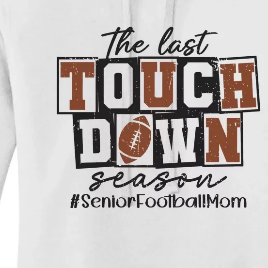 The Last Touchdown Season Senior Football Women's Pullover Hoodie