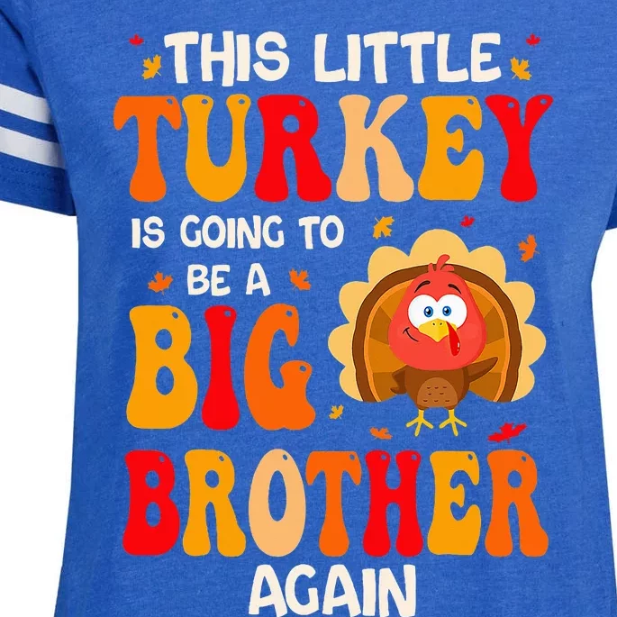 This Lil Turkey Going To Be A Big Brother Again Thanksgiving Enza Ladies Jersey Football T-Shirt