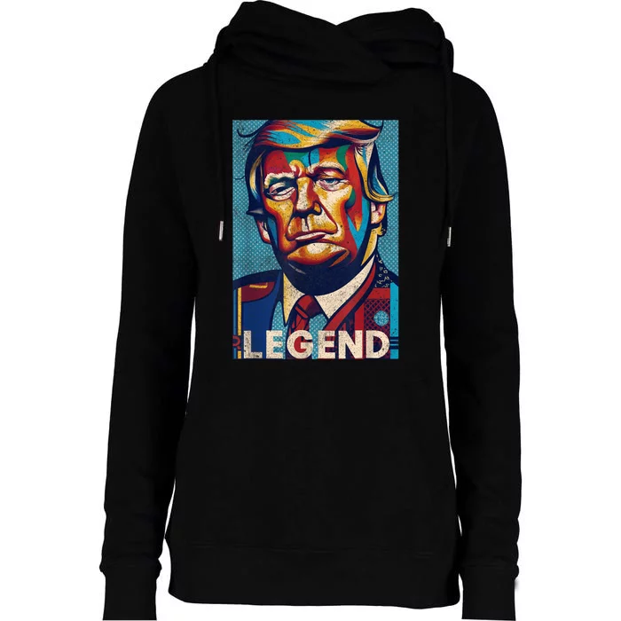 Trump Legend Tshirt Womens Funnel Neck Pullover Hood