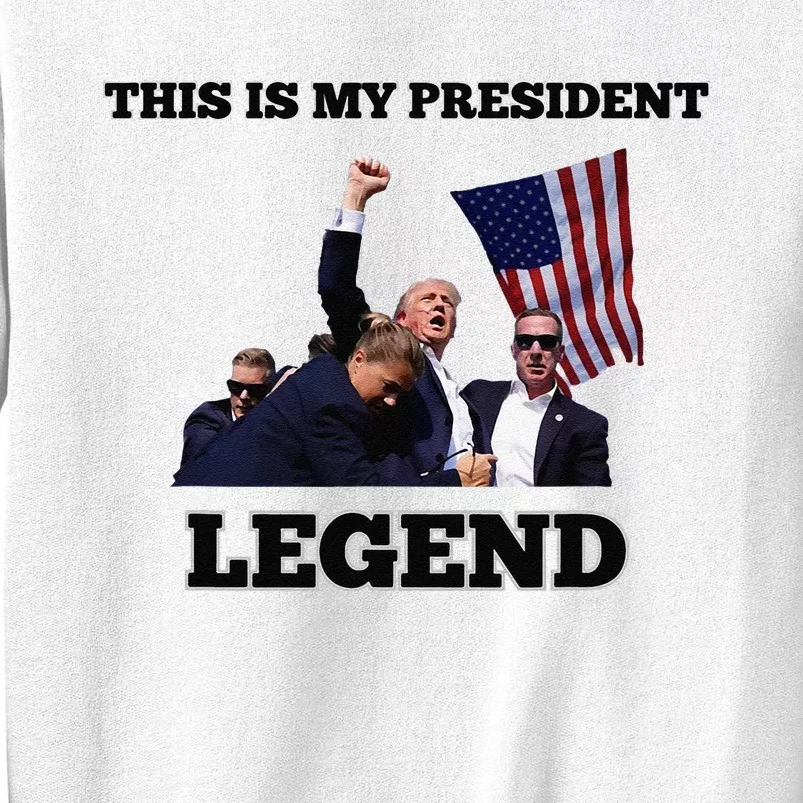 Trump Legend This Is My President Sweatshirt