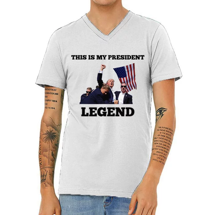 Trump Legend This Is My President V-Neck T-Shirt