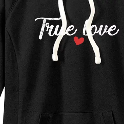 True Love Women's Fleece Hoodie