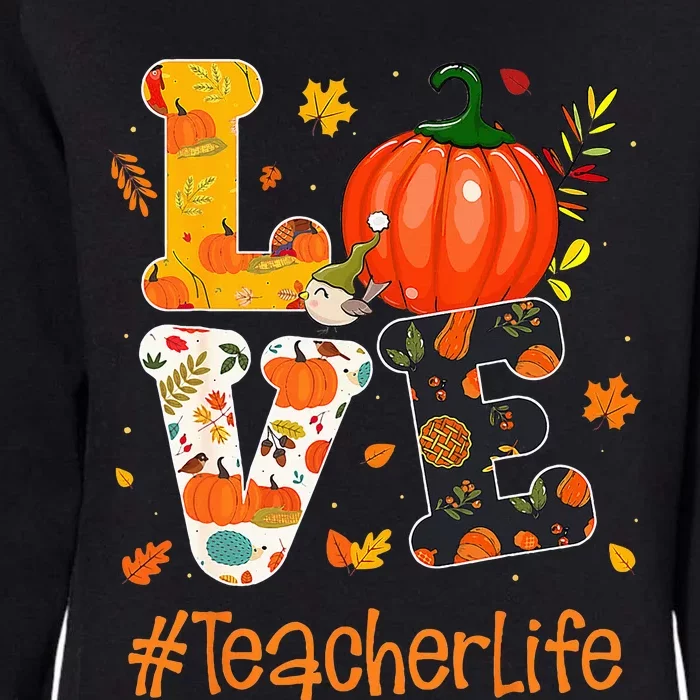 Thanksgiving Love Teacher Life Happy Fall Yall Autumn Womens California Wash Sweatshirt