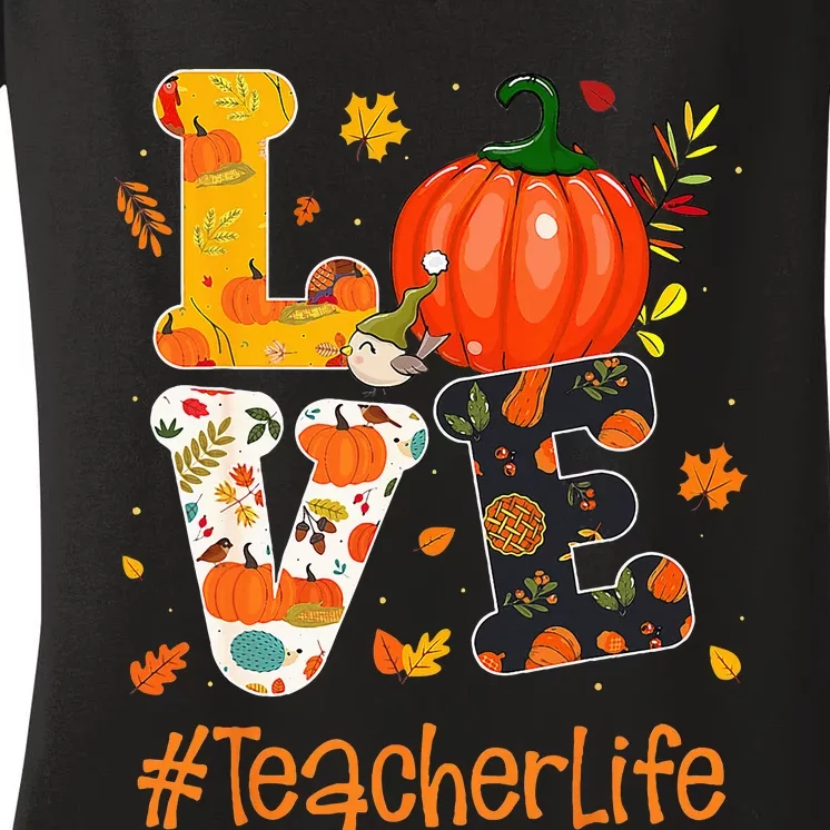 Thanksgiving Love Teacher Life Happy Fall Yall Autumn Women's V-Neck T-Shirt