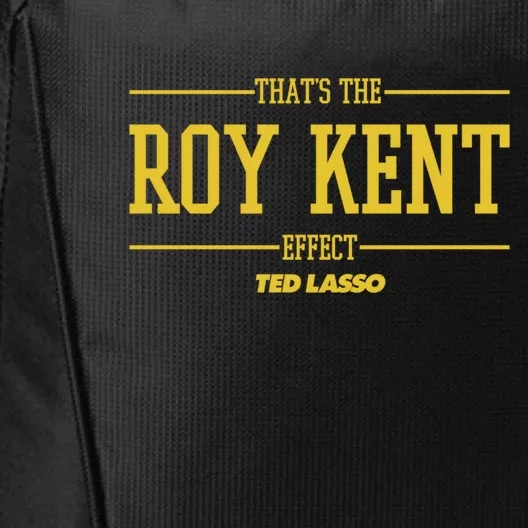 Ted Lasso That's The Roy Kent Effect City Backpack