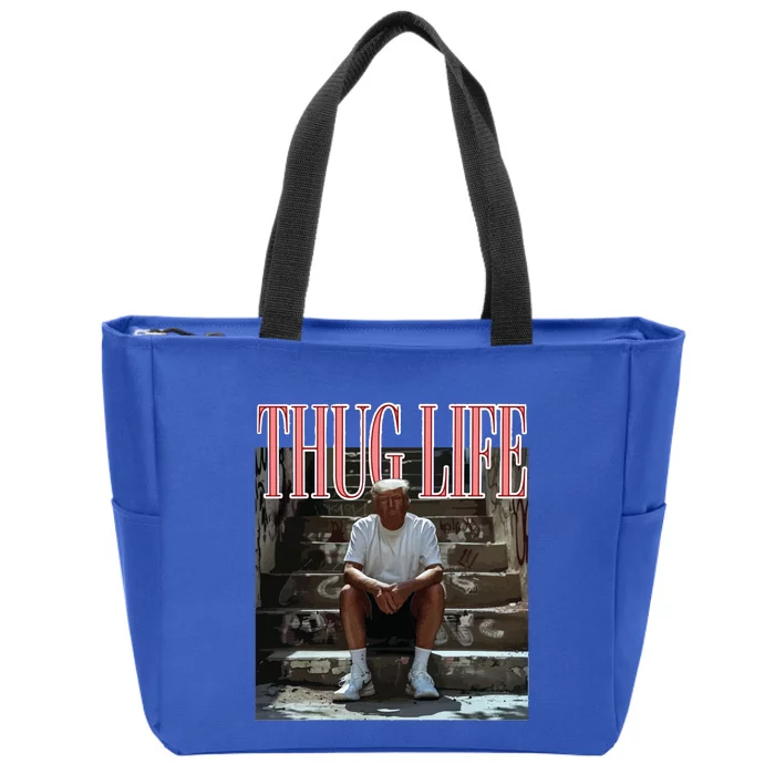 Thug Life Trump  Funny Trump Republican Zip Tote Bag