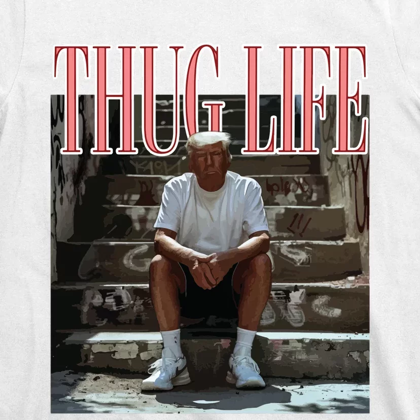 Thug Life Trump  Funny Trump Republican T-Shirt