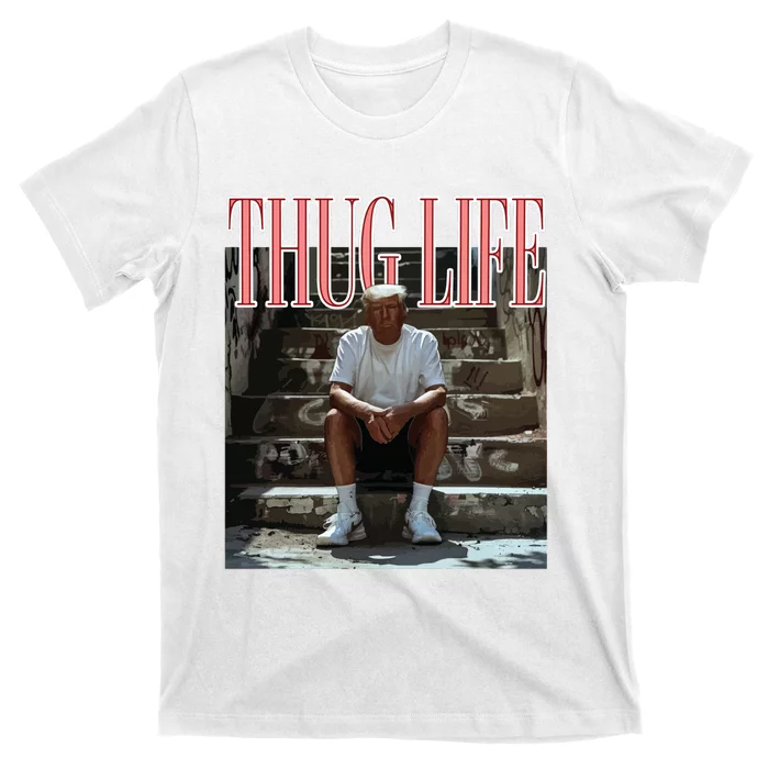 Thug Life Trump  Funny Trump Republican T-Shirt