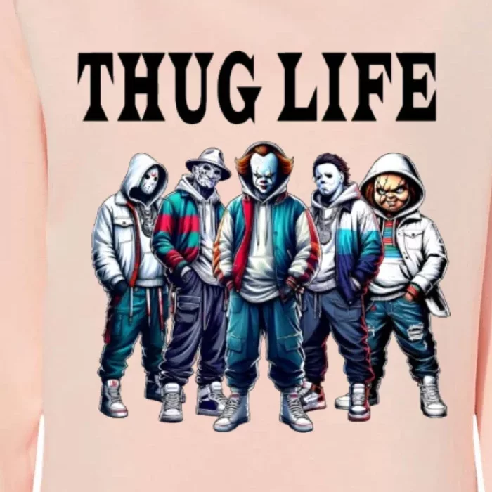 Thug Life Team Halloween Horror Character Michael Jason Chucky Freddy Pennywise Womens California Wash Sweatshirt