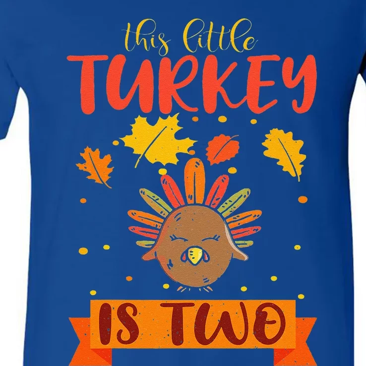 This Little Turkey Is 2 Two BDay Fall Autumn Thanksgiving V-Neck T-Shirt