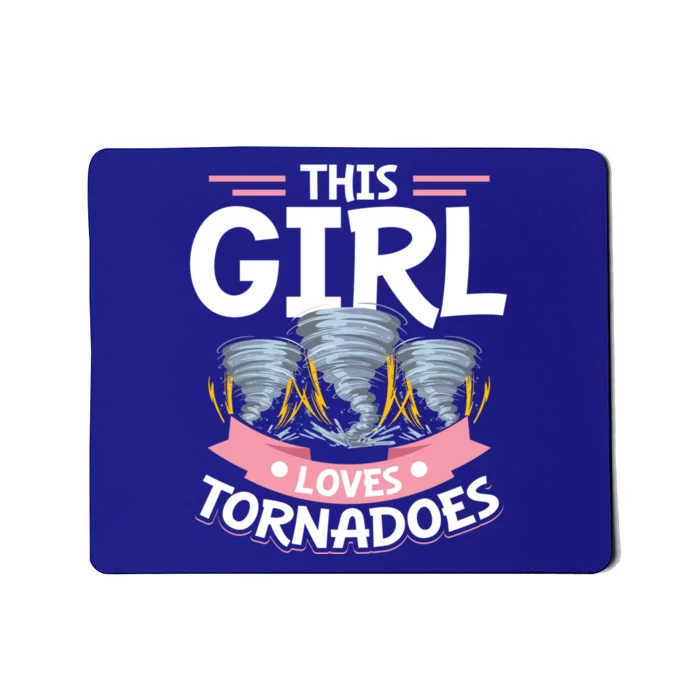 This Loves Tornadoes Tornado Chasing Storm Hunting Gift Mousepad