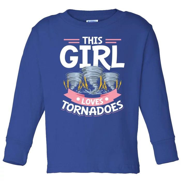 This Loves Tornadoes Tornado Chasing Storm Hunting Gift Toddler Long Sleeve Shirt