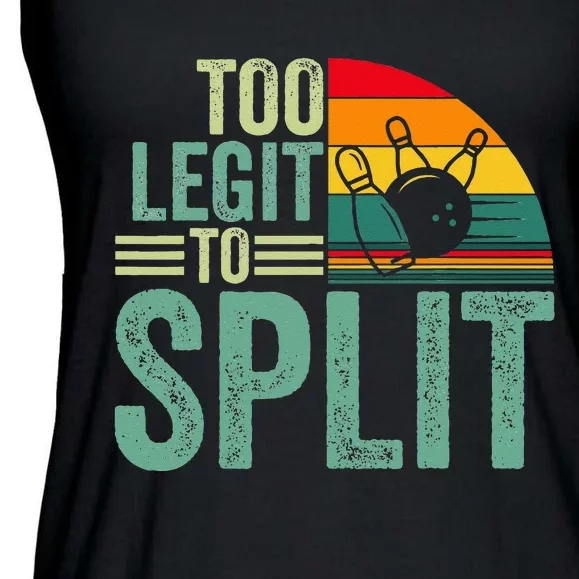 Too Ligit To Split Funny Bowlers & Bowling Player Ladies Essential Flowy Tank