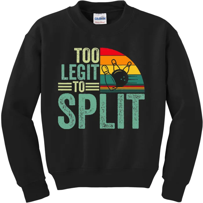 Too Ligit To Split Funny Bowlers & Bowling Player Kids Sweatshirt