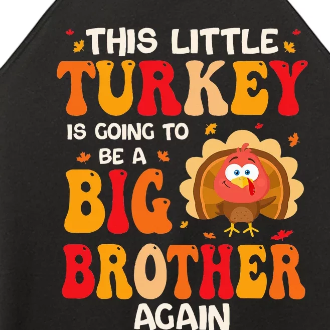 This Lil Turkey Going To Be A Big Brother Again Thanksgiving Women’s Perfect Tri Rocker Tank