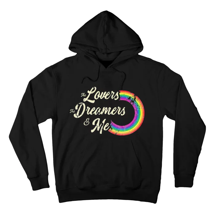 The Lovers The Dreamers And Me Rainbow Hoodie