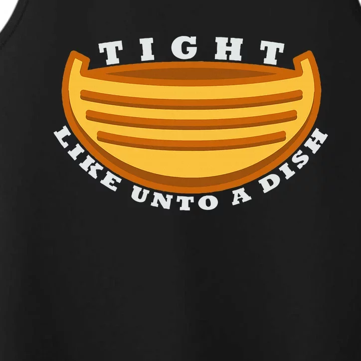 Tight Like Unto A Dish Funny Book Of Mormon LDS Performance Tank