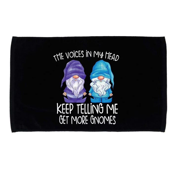 The Little Voices In My Head Keep Telling Me Get More Gnomes Microfiber Hand Towel