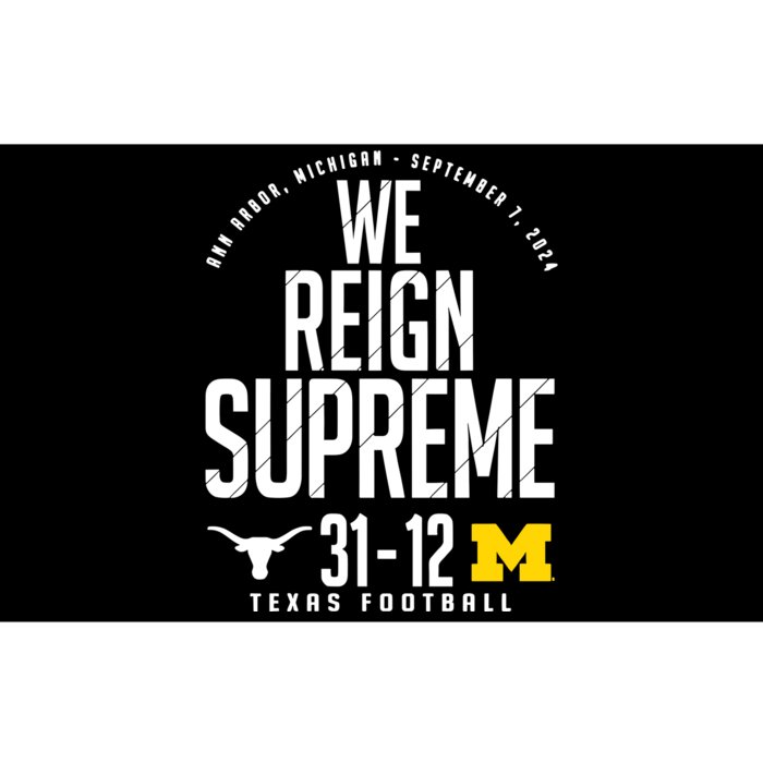 T.E.X.A.S Longhorns Vs M.I.C.H.I.G.A.N Score 3112 We Reign Supreme Bumper Sticker