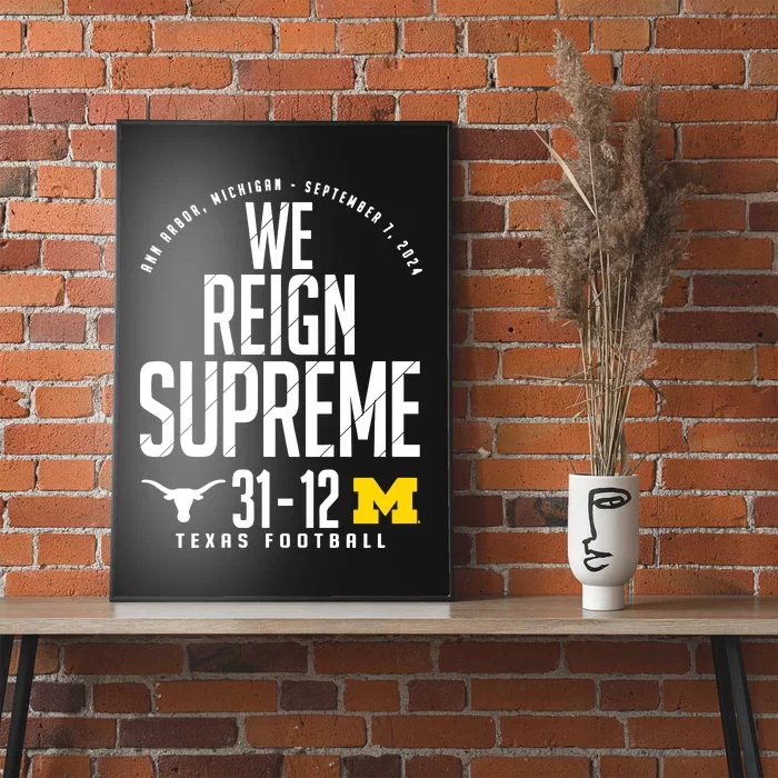 T.E.X.A.S Longhorns Vs M.I.C.H.I.G.A.N Score 3112 We Reign Supreme Poster