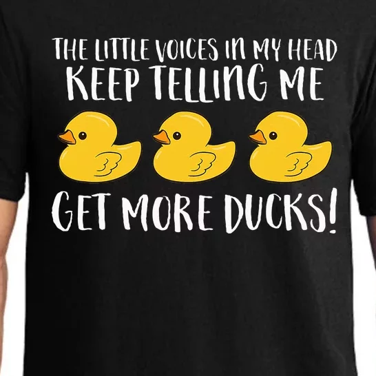 The Little Voices In My Head Keep Telling Me Get More Ducks Pajama Set