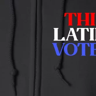 This Latina Votes Full Zip Hoodie