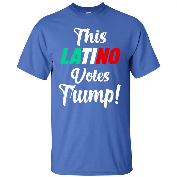 This Latino Vote Trump Meaningful Gift Tall T-Shirt