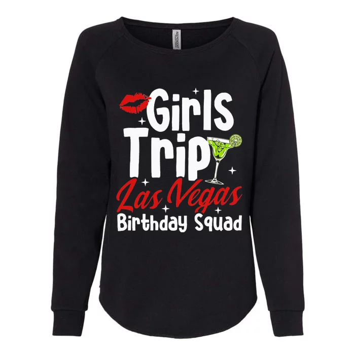 Trip Las Vegas Birthday Squad Party In Las Vegas Womens California Wash Sweatshirt