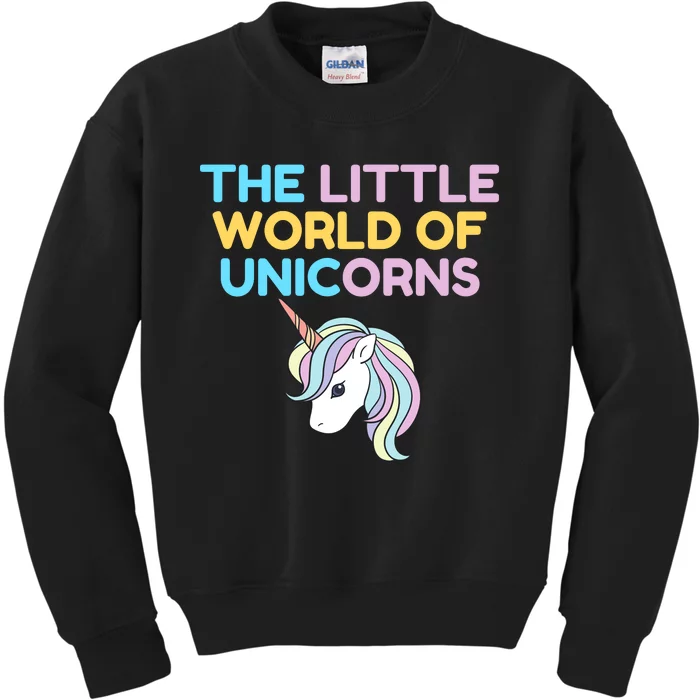 THE LITTLE WORLD OF UNICORNS FUNNY Kids Sweatshirt