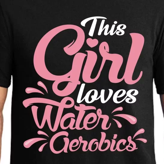 This Loves Water Aerobics Design Water Aerobics Meaningful Gift Pajama Set