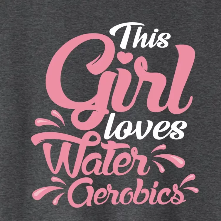 This Loves Water Aerobics Design Water Aerobics Gift Women's Crop Top Tee