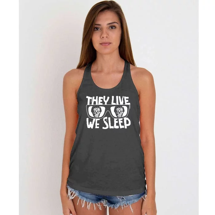 They Live We Sleep Funny Women's Knotted Racerback Tank