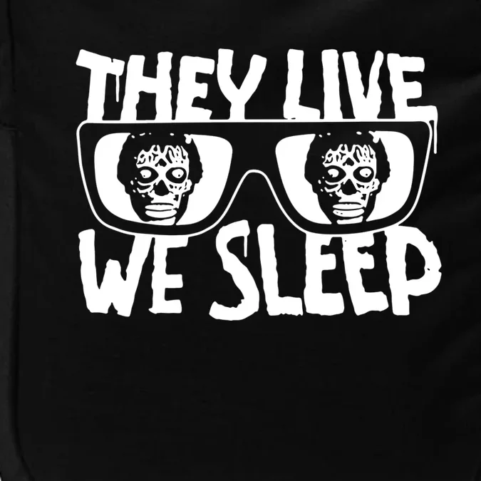 They Live We Sleep Impact Tech Backpack