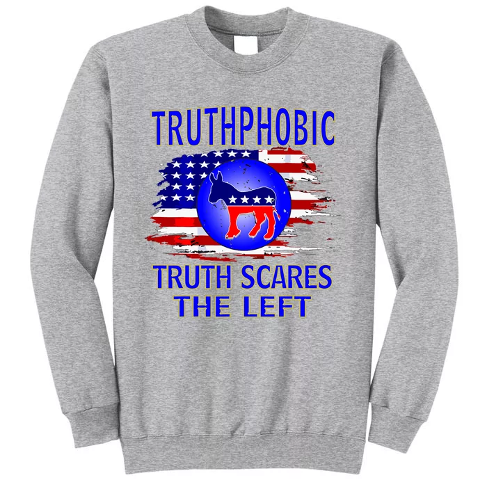 Truthphobic Left Wing Democrats Sweatshirt